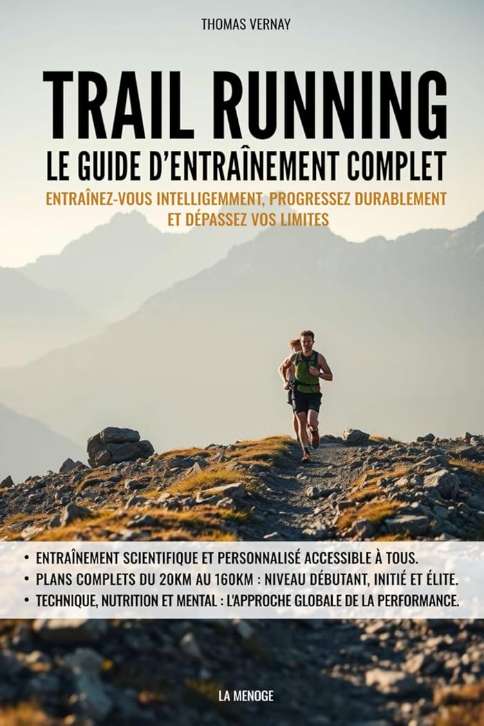 Trail running : Le guide d’entraînement complet